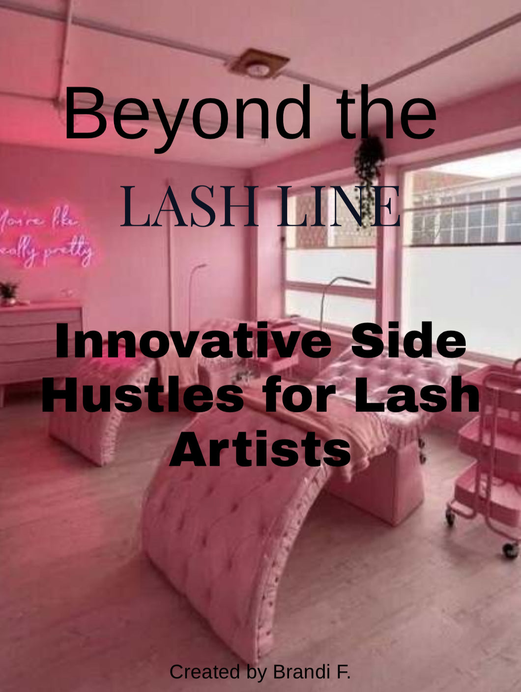 Beyond the Lash Line: Innovative Side Hustles for Lash Artists